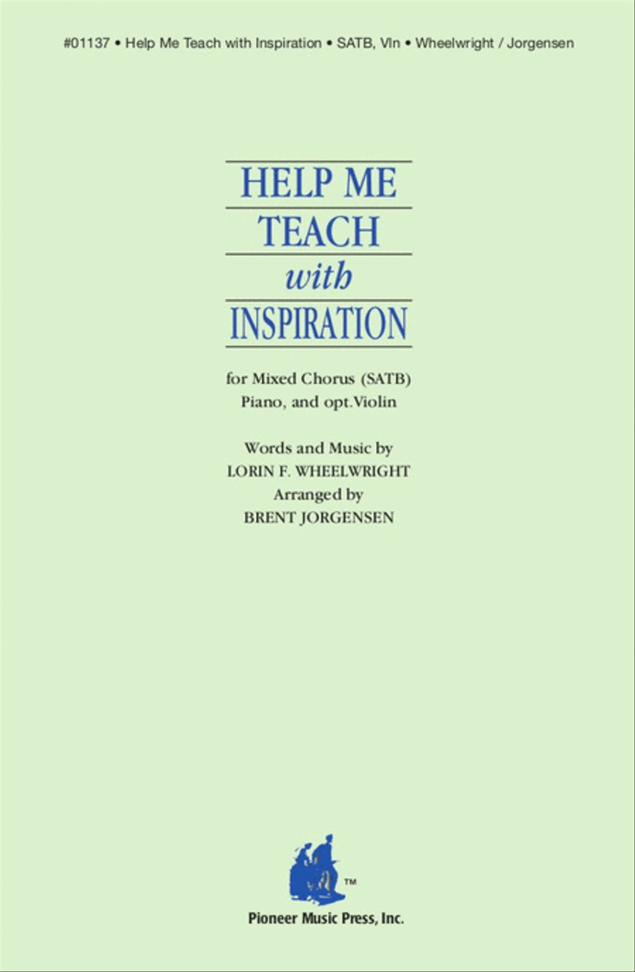 Help Me Teach With Inspiration - SATB