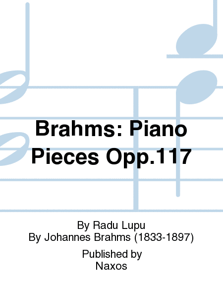 Brahms: Piano Pieces Opp.117