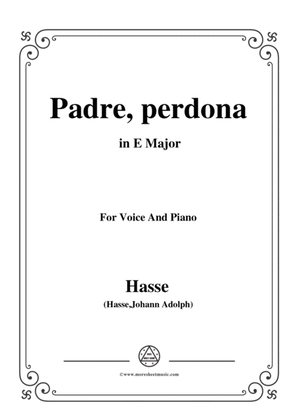Hasse-Padre,perdona,from 'Demofoonte',in E Major,for Voice and Piano
