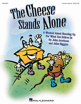 Book cover for The Cheese Stands Alone (A Musical for Young Voices)