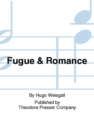 Fugue & Romance