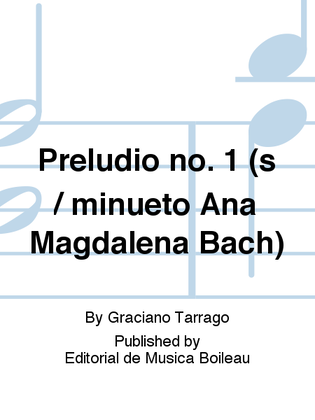 Preludio no. 1 (s / minueto Ana Magdalena Bach)