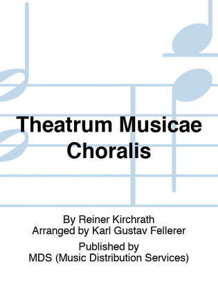 Theatrum Musicae Choralis
