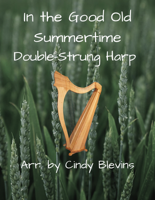 In the Good Old Summertime, for Double-Strung Harp