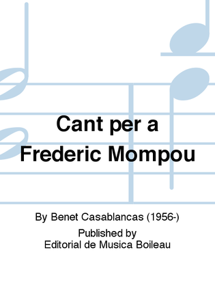 Cant per a Frederic Mompou
