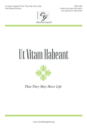 Book cover for Ut Vitam Habeant (That They May Have Life)