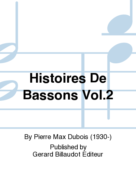 Histoires De Bassons Vol.2