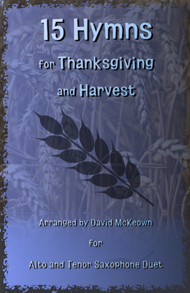 Book cover for 15 Favourite Hymns for Thanksgiving and Harvest for Alto and Tenor Saxophone Duet