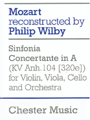 W.A. Mozart: Sinfonia Concertante in A (KV Anh. 104 [320e] for Violin, Viola, Cello, and Orchestra