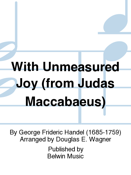 With Unmeasured Joy (from Judas Maccabaeus) image number null