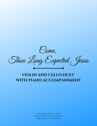 Come, Thou Long Expected Jesus - Violin Cello Duet with Piano Accompaniment