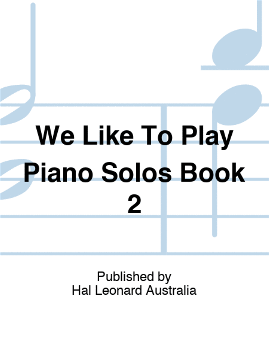 We Like To Play Piano Solos Book 2 Piano Solo scores gallery preview page 1