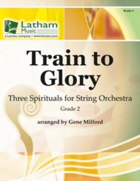 Train to Glory: Three Spirituals for String Orchestra image number null