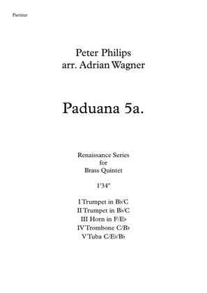Paduana 5a. (Peter Philips) Brass Quintet arr. Adrian Wagner
