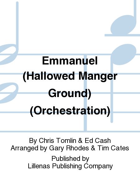 Emmanuel (Hallowed Manger Ground) (Orchestration)