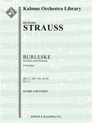 Burleske in D minor for Piano and Orchestra, IRS 11 (TrV 145; AV 85)