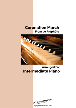 Coronation March from La Prophete arranged for intermediate piano