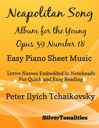 Neapolitan Song Album for the Young Opus 39 Number 18 Easy Piano Sheet Music