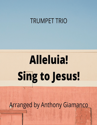 Book cover for Alleluia! Sing to Jesus! (trumpet trio)