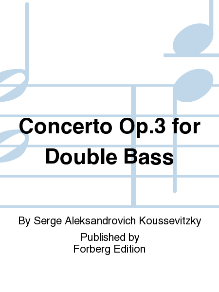 Concerto Op. 3 for Double Bass