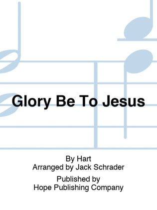 Book cover for Glory Be To Jesus