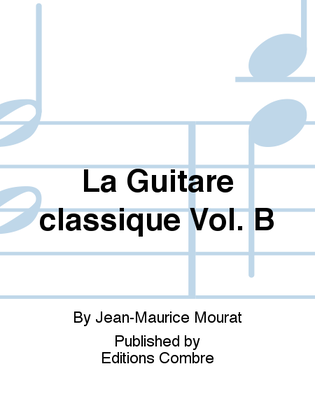 Book cover for La Guitare classique - Volume B