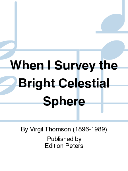 When I Survey the Bright Celestial Sphere