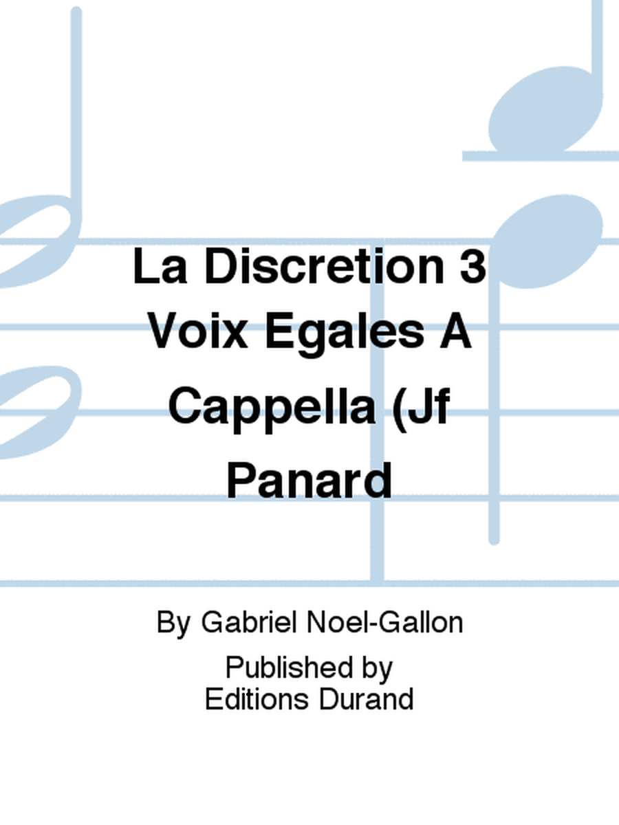 La Discretion 3 Voix Egales A Cappella (Jf Panard