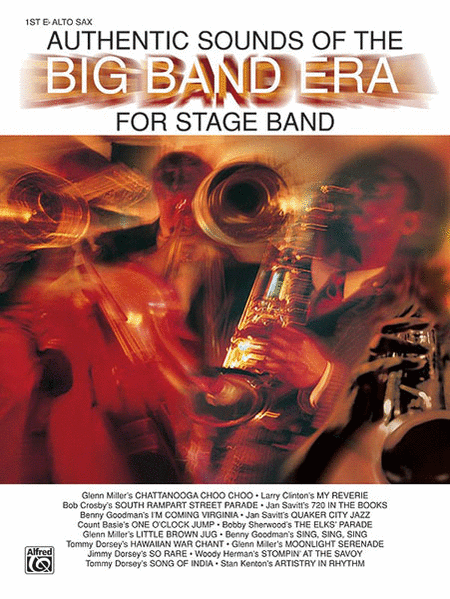 Authentic Sounds Of The Big Band Era, 1st E-flat Alto Saxophone