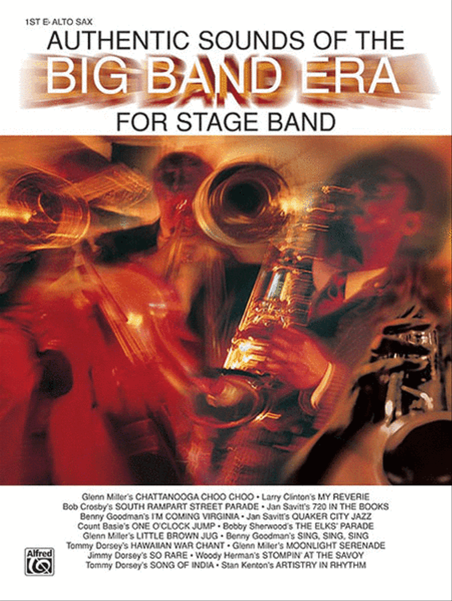 Authentic Sounds Of The Big Band Era, 1st E-flat Alto Saxophone Jazz Ensemble scores gallery preview page 1