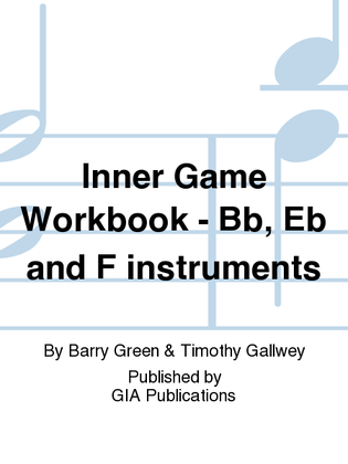 Inner Game Workbook - Bb, Eb and F instruments