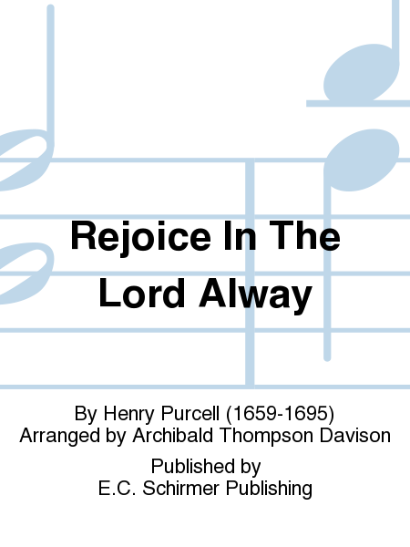 Rejoice In The Lord Alway by Henry Purcell 4-Part - Sheet Music