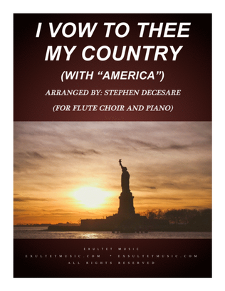 Book cover for I Vow To Thee My Country (with "America") (for Flute Choir and Piano)