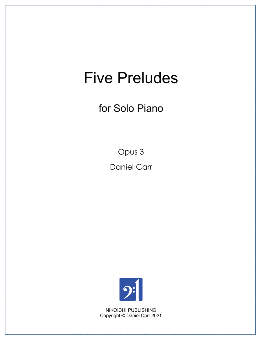 Five Preludes for Solo Piano - Opus 3