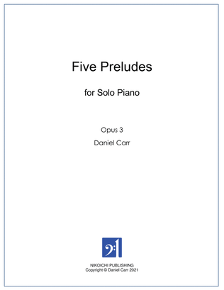 Five Preludes for Solo Piano - Opus 3
