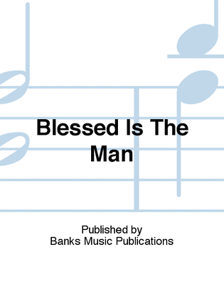 Book cover for Blessed Is The Man