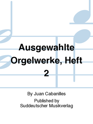Book cover for Ausgewählte Orgelwerke, Heft 2