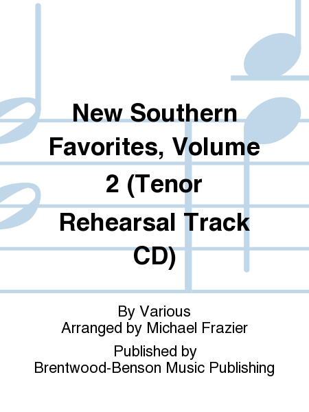 New Southern Favorites, Volume 2 (Tenor Rehearsal Track CD)