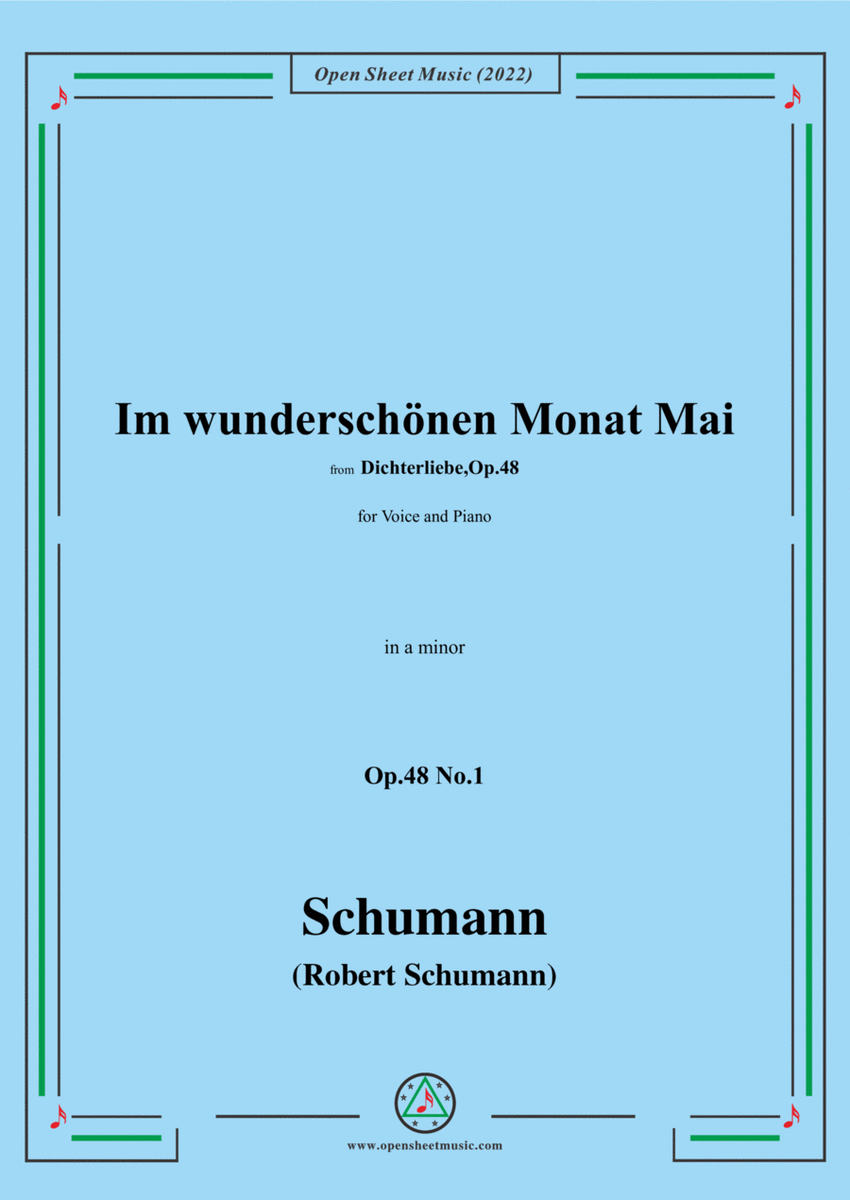 Schumann-Im wunderschonen Monat Mai,Op.48 No.1,in a minor,for Voice and Piano