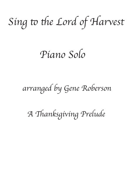 Sing to the Lord of Harvest Piano Solo