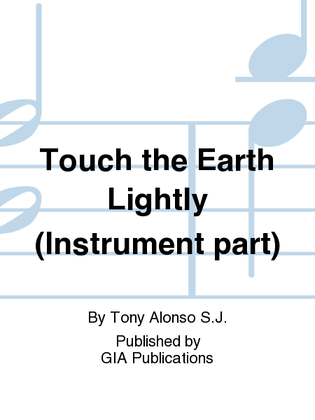 Touch the Earth Lightly - Instrument edition