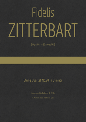 Zitterbart - String Quartet No.28 in D minor