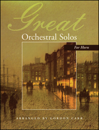 Great Orchestral Solos for Horn