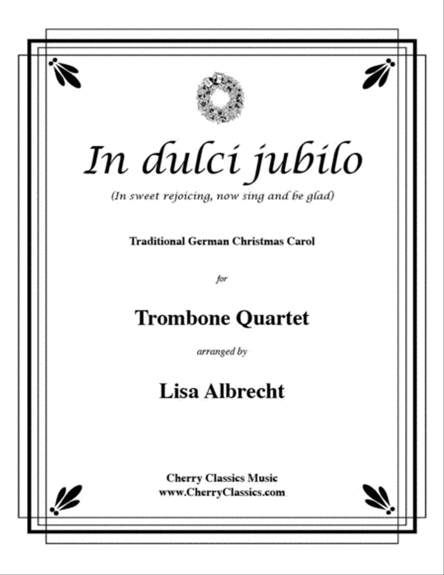 In Dulci Jubilo for Trombone Quartet