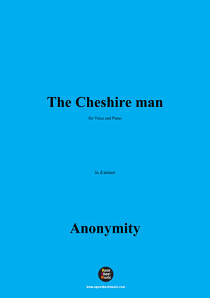 Anonymous-The Cheshire man,in d minor