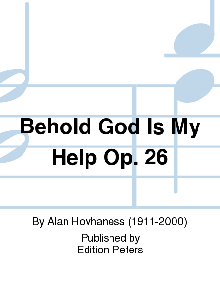 Behold God Is My Help Op. 26