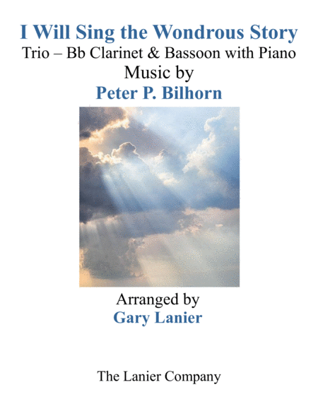 I WILL SING THE WONDROUS STORY (Trio – Bb Clarinet & Bassoon with Piano and Parts) image number null