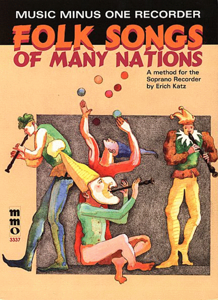 Playing the Recorder: Folk Songs of Many Nations (an instructional method for all types of recorder)