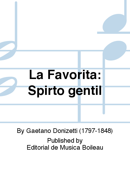 La Favorita: Spirto gentil