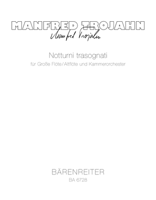 Notturni trasognati für Altflöte (im Wechsel mit Großer Flöte) und Kammerorchester (1977)